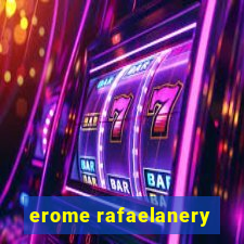 erome rafaelanery